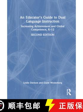 【3-4周达】An Educator's Guide to Dual Language Instruction: Increasing Achievement and Global Compet... [9781032491318]