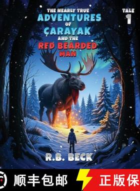 【3-4周达】The Nearly True Adventures of Carayak and the Red Bearded Man [9781966823728]