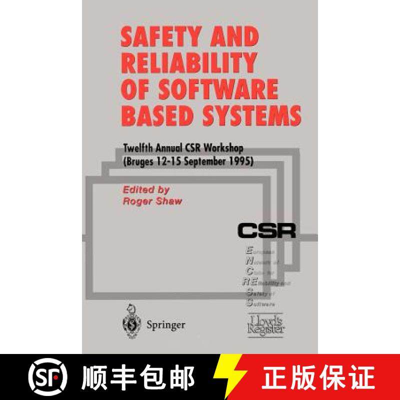 【3-4周达】Safety and Reliability of Software Based Systems : Twelfth Annual CSR Workshop (Bruges, 12... [9783540760344]
