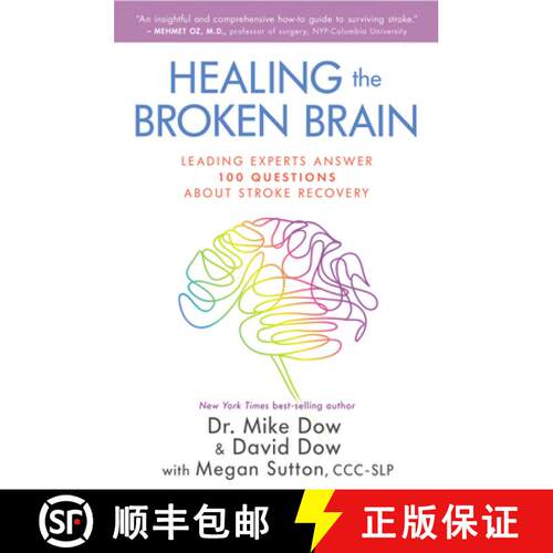 【3-4周达】Healing the Broken Brain: Leading Experts Answer 100 Questions about Stroke Recovery [9781401952655]