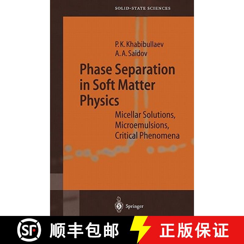 【3-4周达】Phase Separation in Soft Matter Physics : Micellar Solutions, Microemulsions, Critical Phe... [9783642078637]