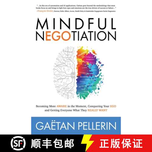 【3-4周达】Mindful NEGOtiation : Becoming More Aware in the Moment, Conquering Your Ego and Getting E... [9781631954429]