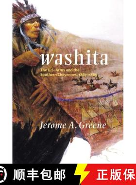 【3-4周达】Washita: The U.S. Army and the Southern Cheyennes, 1867-1869 [9780806138855]