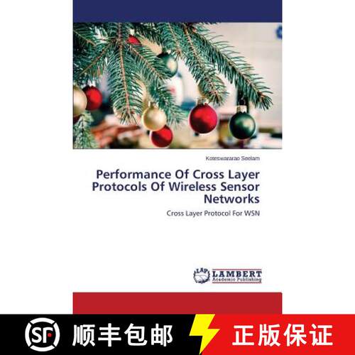预订 Performance Of Cross Layer Protocols Of Wireless Sensor Networks [9783659616273]