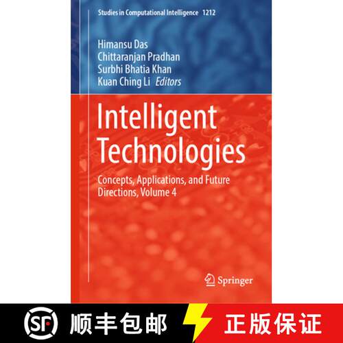 【3-4周达】精装 Intelligent Technologies: Concepts, Applications, and Future Directions, Volume 4 [9789819655847]