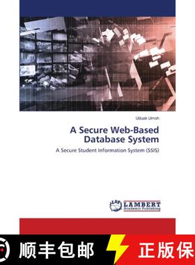 预订 A Secure Web-Based Database System [9786202029544]