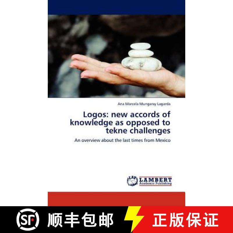 预订 Logos: New Accords of Knowledge as Opposed to Tekne Challenges [9783845414607]
