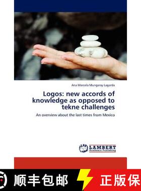 预订 Logos: New Accords of Knowledge as Opposed to Tekne Challenges [9783845414607]