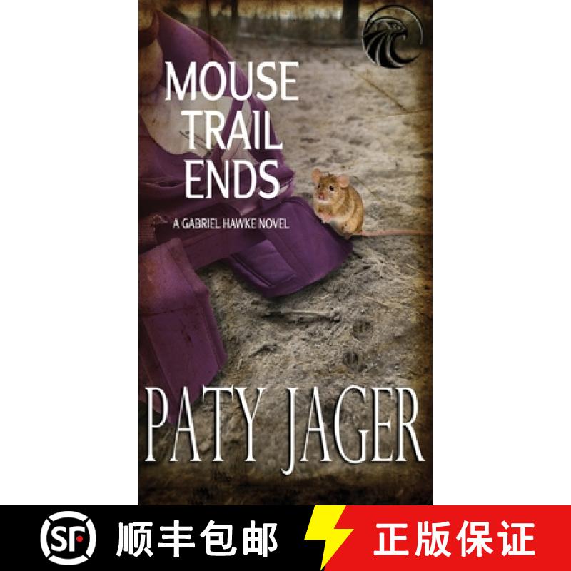 【3-4周达】Mouse Trail Ends: Gabriel Hawke Novel [9781962065016]