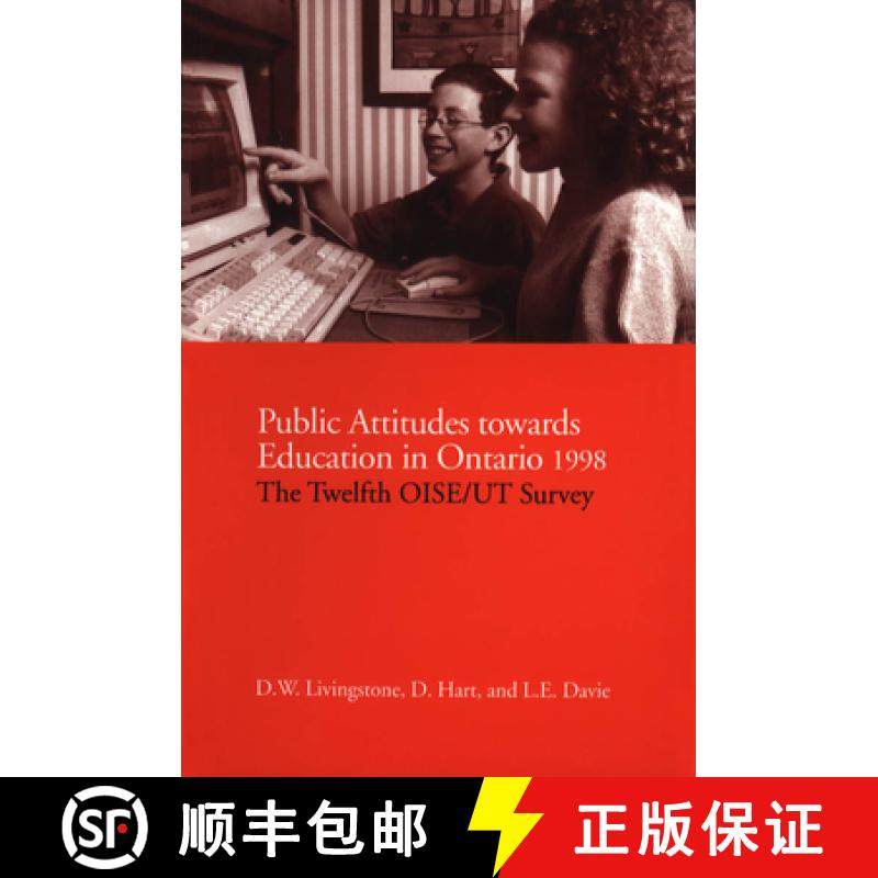 【3-4周达】Public Attitudes Towards Education in Ontario 1998 : The Twelfth OISE/UT Survey [9780802083067]