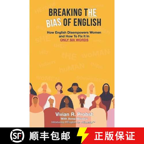 【3-4周达】Breaking The Bias of English: How English Disempowers Women and How to Fix It In Six Words [9798891942905]