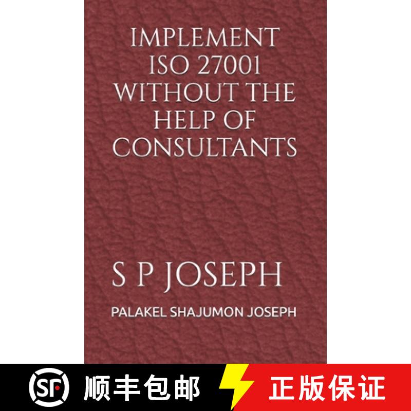 【2-3周达】Implement ISO 27001 Without the Help of Consultants [9789334174403]