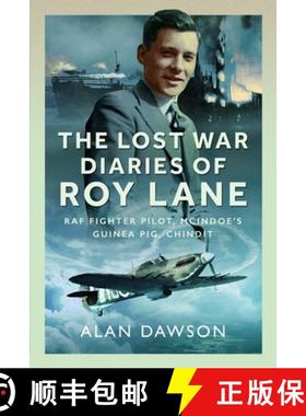 【3-4周达】The Lost War Diaries of Roy Lane: RAF Fighter Pilot, McIndoe's Guinea Pig, Chindit [9781036118280]