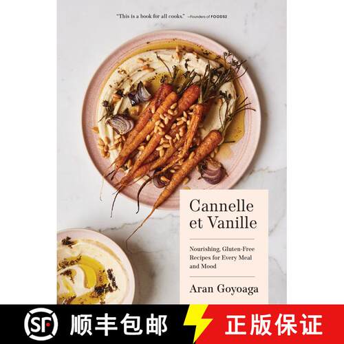 【3-4周达】精装 Cannelle et Vanille – Nourishing, Gluten–Free Recipes for Every Meal and Mood [9781632172006]