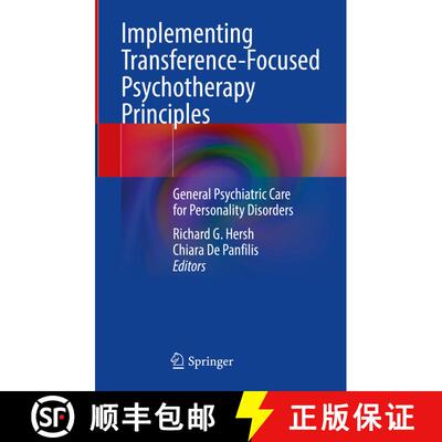 【3-4周达】精装 Implementing Transference-Focused Psychotherapy Principles: General Psychiatric Care ... [9783031680618]