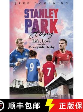 【3-4周达】Stanley Park Story: Life, Love and the Merseyside Derby [9781801502436]
