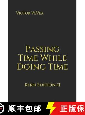 预订 Passing Time While Doing Time: Kern Edition #1 [9781950418015]