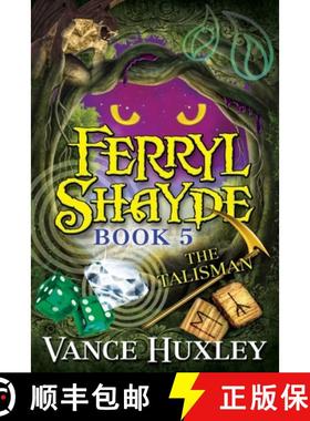 预订 Ferryl Shayde - Book 5 - The Talisman [9781614336211]