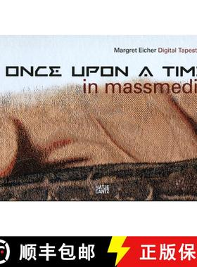 Margret Eicher: Digital Tapestries. Once Upon a Time (in massmedia) [9783775734981]