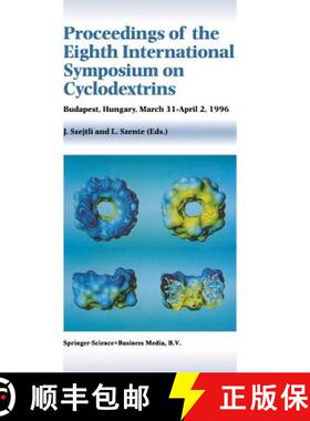 【3-4周达】Proceedings of the Eighth International Symposium on Cyclodextrins: Budapest, Hungary, Mar... [9780792340294]