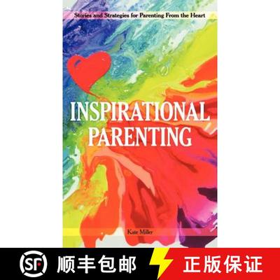 【2-3周达】Inspirational Parenting: Stories and Strategies for Parenting from the Heart [9781452537009]