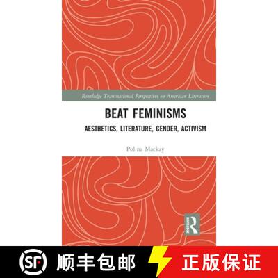 【3-4周达】精装 Beat Feminisms: Aesthetics, Literature, Gender, Activism [9780415892711]