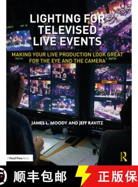 【3-4周达】Lighting for Televised Live Events: Making Your Live Production Look Great for the Eye and... [9780367256661]