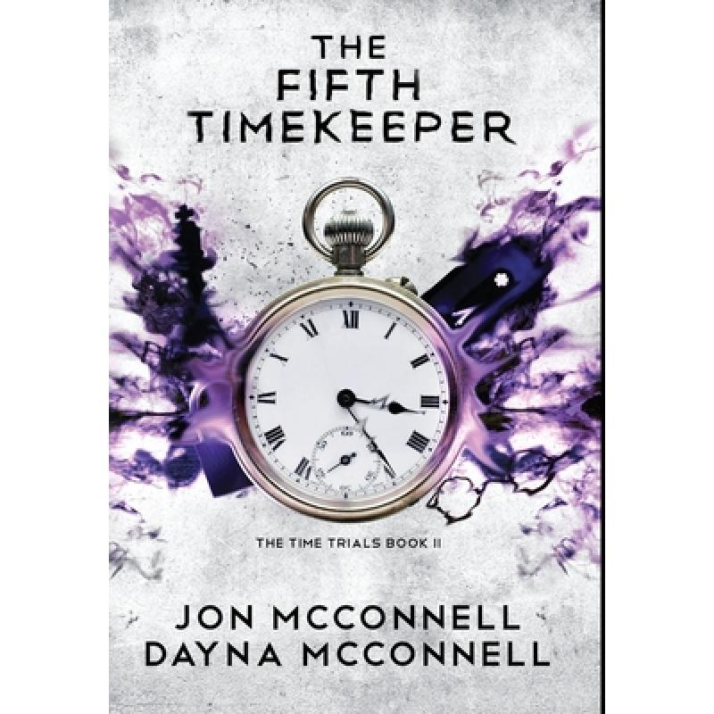 【4周达】The Fifth Timekeeper [9781946501509] 书籍/杂志/报纸 原版其它 原图主图