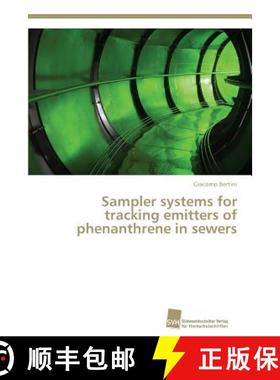 预订 Sampler systems for tracking emitters of phenanthrene in sewers [9783838135175]
