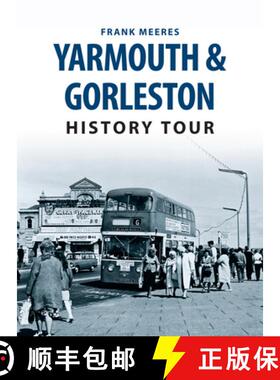 【3-4周达】Yarmouth & Gorleston History Tour [9781445654461]