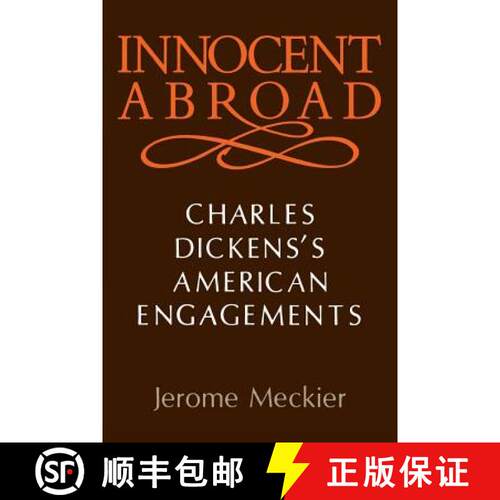 【3-4周达】Innocent Abroad: Charles Dickens's American Engagements [9780813153780]