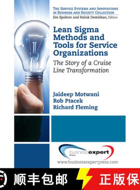 【3-4周达】Lean Sigma Methods and Tools for Service Organizations: The Story of a Cruise Line Transfo... [9781606494073]