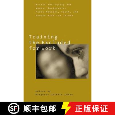【3-4周达】Training the Excluded for Work [9780774810074]