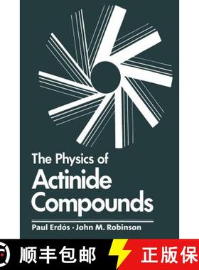 【3-4周达】The Physics of Actinide Compounds [9781461335832]