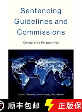 【3-4周达】Sentencing Guidelines and Commissions: Comparative Perspectives [9780197644799]