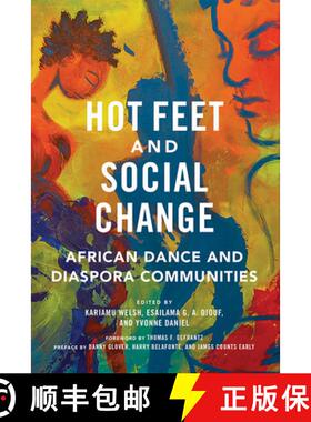 【3-4周达】Hot Feet and Social Change – African Dance and Diaspora Communities [9780252042959]