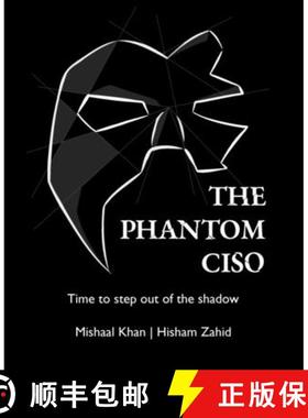 【3-4周达】The Phantom CISO: Time to step out of the shadow [9798218198947]