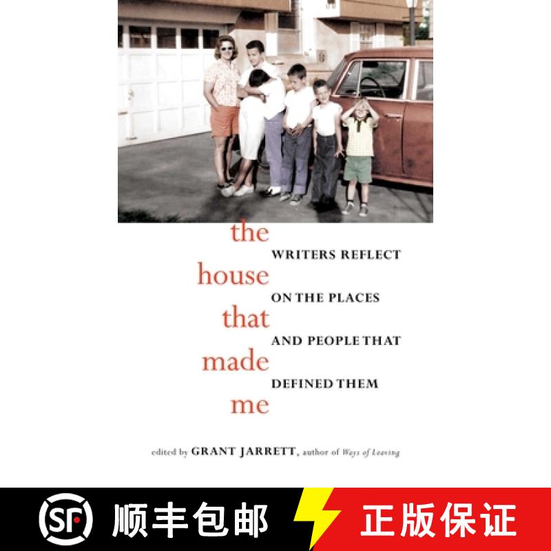 【3-4周达】The House That Made Me : Writers Reflect on the Places and People that Defined Them [9781940716312]