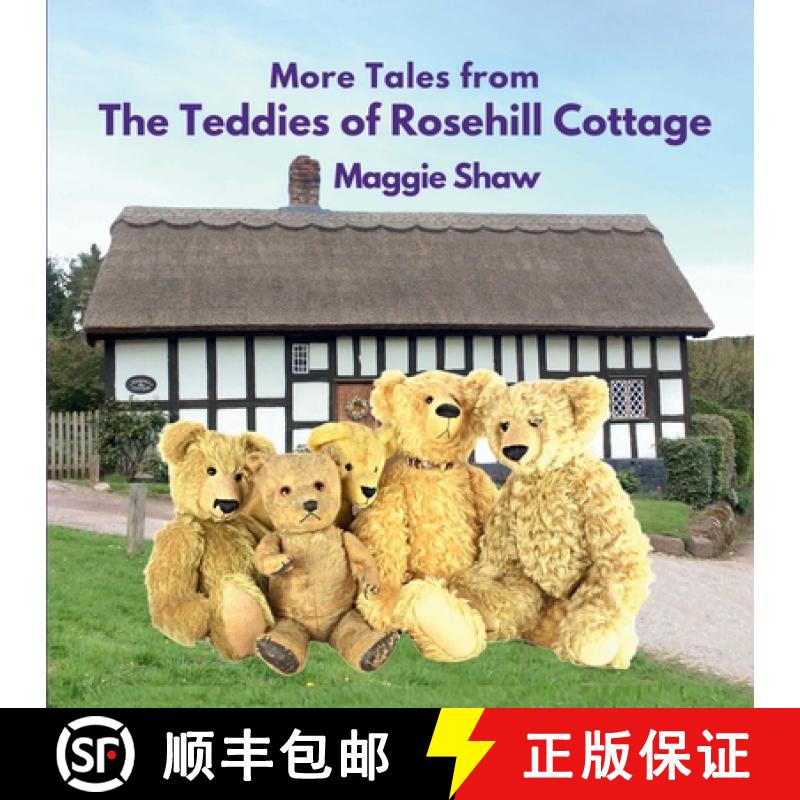 【2-3周达】More Tales from The Teddies of Rosehill Cottage [9781739400804]