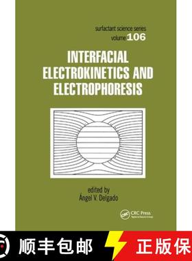 【3-4周达】Interfacial Electrokinetics and Electrophoresis [9780367396558]