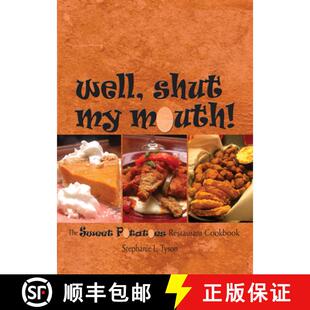 【3-4周达】Well, Shut My Mouth! : The Sweet Potatoes Restaurant Cookbook [9780895875471]