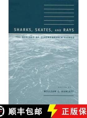 预订 Sharks, Skates, and Rays: The Biology of Elasmobranch Fishes [9780801860485]