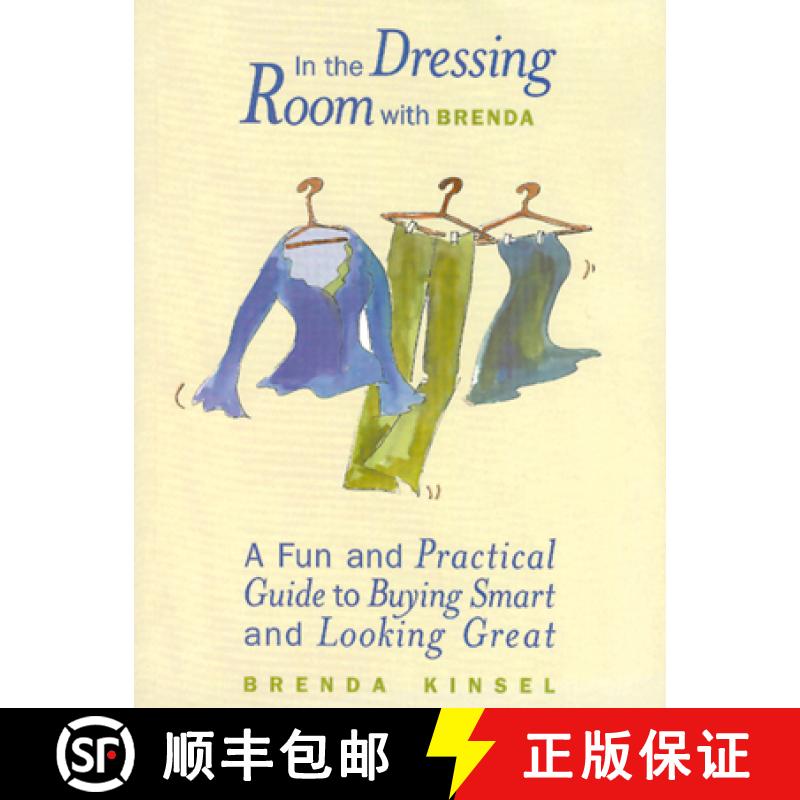 预订 In the Dressing Room with Brenda: A Fun and Practical Guide to Buying Smart and Looking Great [9781885171511]