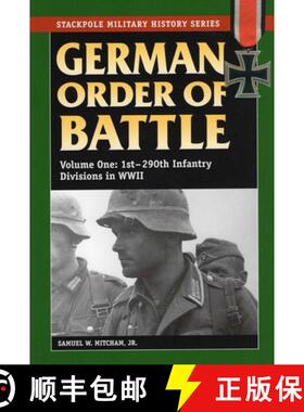 【3-4周达】German Order of Battle, Volume 1: 1st-290th Infantry Divisions in World War II [9780811734165]