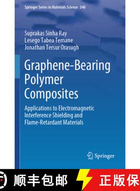【3-4周达】Graphene-Bearing Polymer Composites: Applications to Electromagnetic Interference Shieldin... [9783031519260]