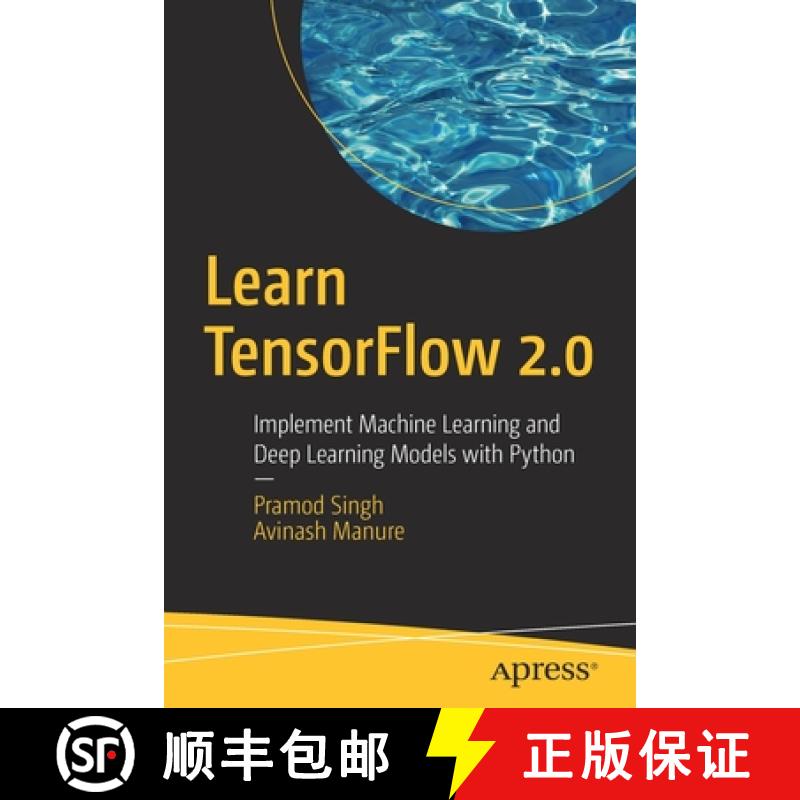 【3-4周达】Learn TensorFlow 2.0 : Implement Machine Learning and Deep Learning Models with Python [9781484255605]