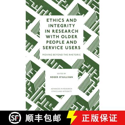 【3-4周达】Ethics and Integrity in Research with Older People and Service Users: Moving Beyond the Rh... [9781804554234]