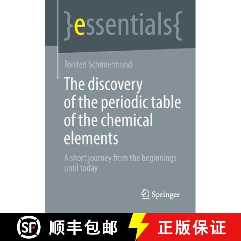 【3-4周达】The discovery of the periodic table of the chemical elements : A short journey from the be... [9783658364472]