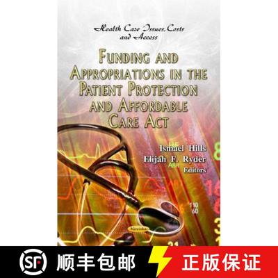 【3-4周达】Funding and Appropriations in the Patient Protection and Affordable Care Act [9781619421905]