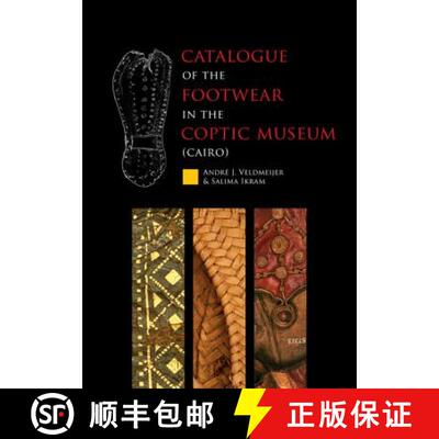 【3-4周达】精装 Catalogue of the Footwear in the Coptic Museum (Cairo) [9789088904714]